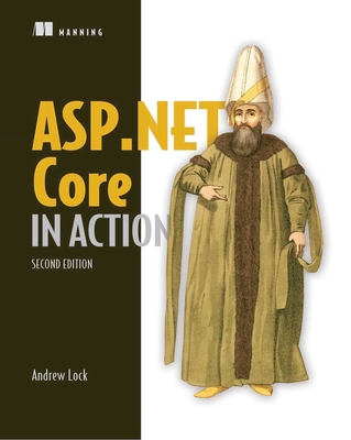 ASP.NET Core in Action, Second Edition 1617298301 Book Cover