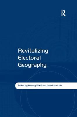 Revitalizing Electoral Geography 1409410722 Book Cover