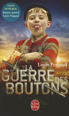 La Guerre Des Boutons (Texte Int?gral) [French] 2253089257 Book Cover