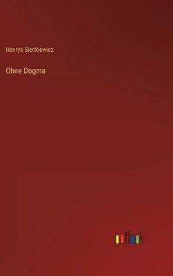 Ohne Dogma [German] 3368606514 Book Cover