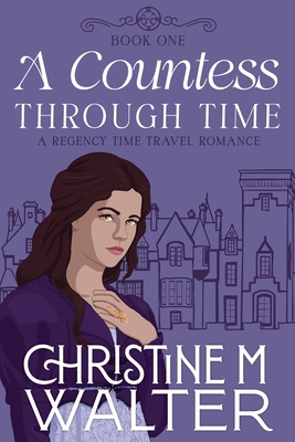 A Countess Through Time B0DLV98B3F Book Cover