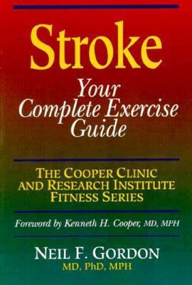 Stroke: Your Complete Exercise Guide (COOPER CL... 0873224280 Book Cover