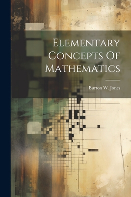 Elementary Concepts Of Mathematics 1022232185 Book Cover