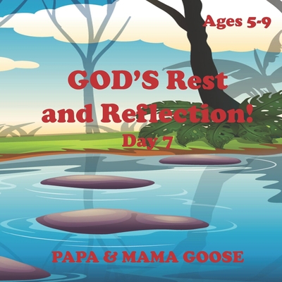 GOD'S Rest and Reflection! - Day 7 1947799673 Book Cover