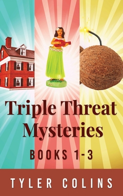 Triple Threat Mysteries - Books 1-3 4824174503 Book Cover