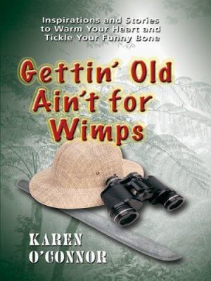 Gettin' Old Ain't for Wimps [Large Print] 0786281383 Book Cover