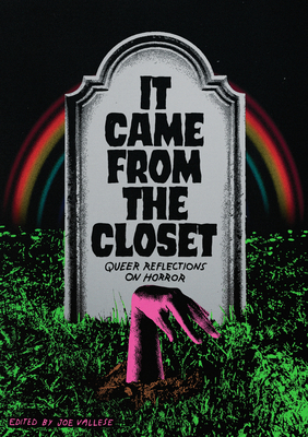 It Came from the Closet: Queer Reflections on H... 1952177790 Book Cover