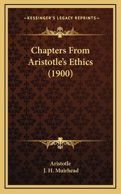 Chapters from Aristotle's Ethics (1900) 1164354981 Book Cover