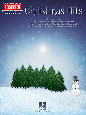 Christmas Hits: Hal Leonard Recorder Songbook 1480393134 Book Cover
