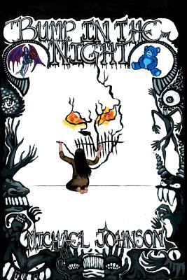 Bump In The Night 0615695094 Book Cover