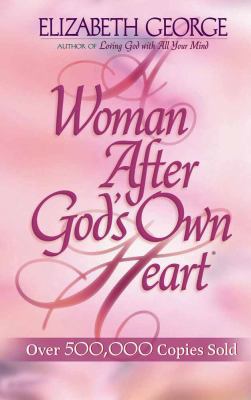A Woman After God's Own Heart 0736908676 Book Cover