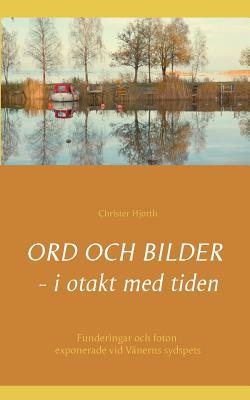 Ord och bilder - i otakt med tiden: Funderingar... [Swedish] 9174638157 Book Cover