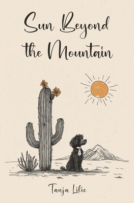 Sun Beyond the Mountain: Poems B0DHQYSN8C Book Cover