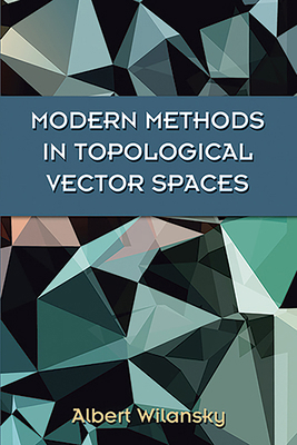 Modern Methods in Topological Vector Spaces 0486493539 Book Cover