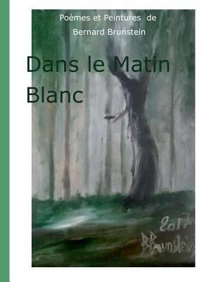 dans le matin blanc [French] 2322156302 Book Cover
