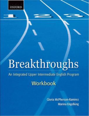 Breakthroughs: Workbook: An Integrated Upper In... 0195432266 Book Cover
