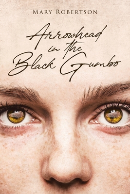 Arrowhead in the Black Gumbo 1954345100 Book Cover