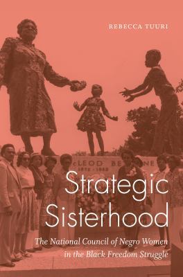 Strategic Sisterhood: The National Council of N... 1469638908 Book Cover