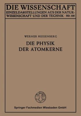 Die Physik Der Atomkerne [German] 366303142X Book Cover