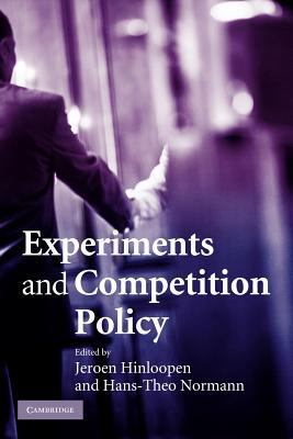 Experiments and Competition Policy 1107403618 Book Cover
