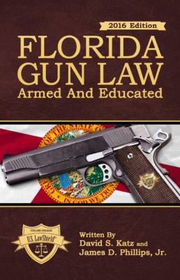 Florida Gun Law: Armed And Educated 0692680217 Book Cover