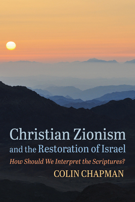 Christian Zionism and the Restoration of Israel... 1725297345 Book Cover