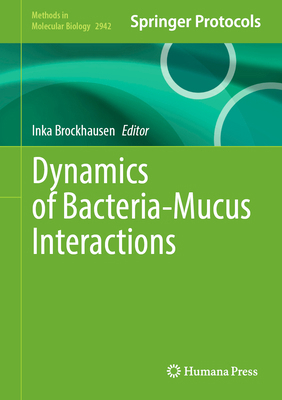 Dynamics of Bacteria-Mucus Interactions 1071646265 Book Cover