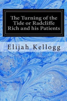 The Turning of the Tide or Radcliffe Rich and h... 1548251356 Book Cover