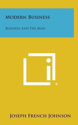 Modern Business: Business and the Man 1258893002 Book Cover