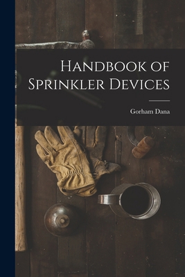 Handbook of Sprinkler Devices 1017193703 Book Cover