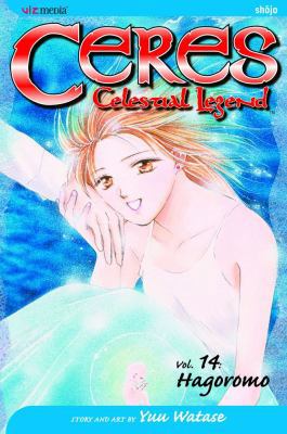 Ceres: Celestial Legend, Vol. 14: Hagoromo 1421502631 Book Cover