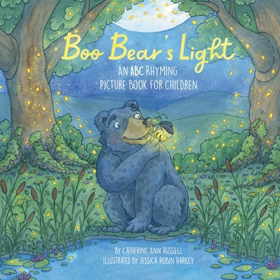 Boo Bear's Light: An A B C Rhyming Picture Book... 1956693238 Book Cover