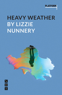 Heavy Weather: (platform Play) 1848428685 Book Cover