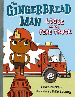 THE GINGERBREAD MAN LOOSE ON THE FIRE TRUCK. DO... 0399176683 Book Cover