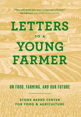 Letters to a Young Farmer: On Food, Farming, an... 1616895306 Book Cover