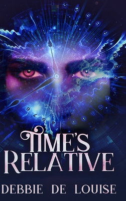 Time's Relative: Large Print Hardcover Edition [Large Print] 1034785222 Book Cover