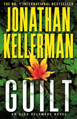 Guilt. by Jonathan Kellerman 0755374541 Book Cover