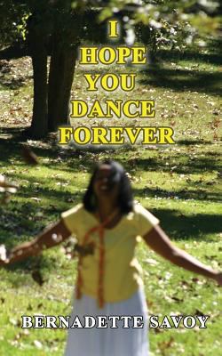 I Hope You Dance Forever 1523208694 Book Cover