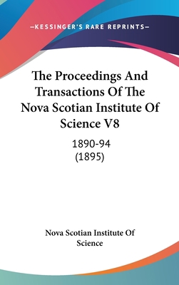 The Proceedings and Transactions of the Nova Sc... 1104587114 Book Cover