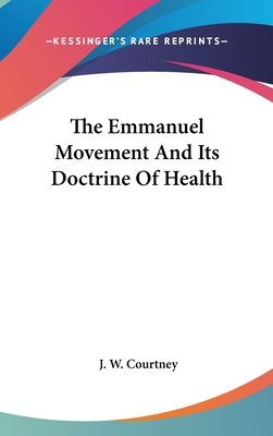 The Emmanuel Movement and Its Doctrine of Health 1161531408 Book Cover