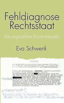 Fehldiagnose Rechtsstaat: Die ungezählten Psych... [German] 3833415266 Book Cover