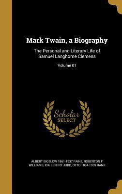 Mark Twain, a Biography: The Personal and Liter... 1363866281 Book Cover