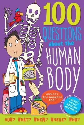 100 Questions about the Human Body 1441331018 Book Cover
