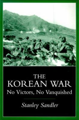 The Korean War: No Victors, No Vanquished