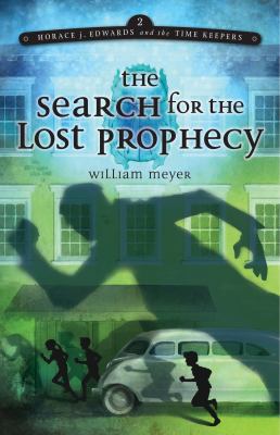 The Search for the Lost Prophecy 1585369837 Book Cover
