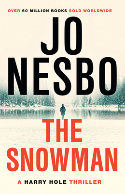 The Snowman (Harry Hole Series) 0307358666 Book Cover
