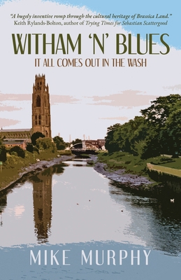 Witham 'n' Blues - It All Comes Out In The Wash 1803781955 Book Cover