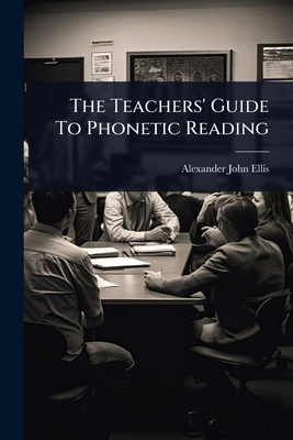The Teachers' Guide To Phonetic Reading 1024895386 Book Cover