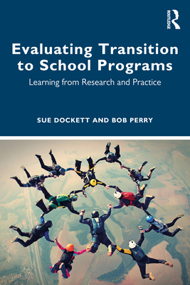 Evaluating Transition to School Programs: Learn... 0367517671 Book Cover