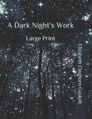 A Dark Night's Work: Large Print B086PRKXWW Book Cover
